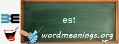 WordMeaning blackboard for est